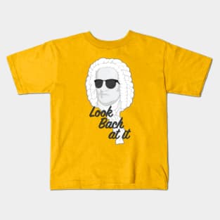 Look Bach at it Kids T-Shirt